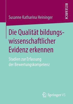 bokomslag Die Qualitt bildungswissenschaftlicher Evidenz erkennen