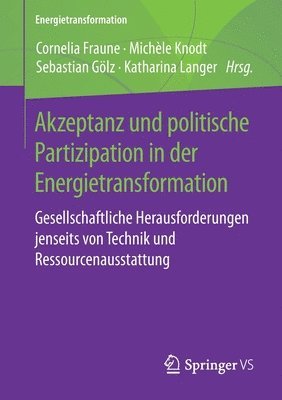Akzeptanz und politische Partizipation in der Energietransformation 1