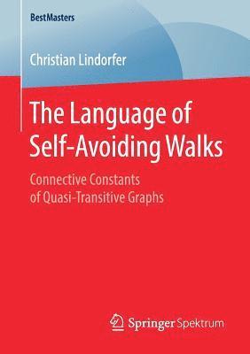 Christian Lindorfer - Language of Self-Avoiding Walks, Häftad