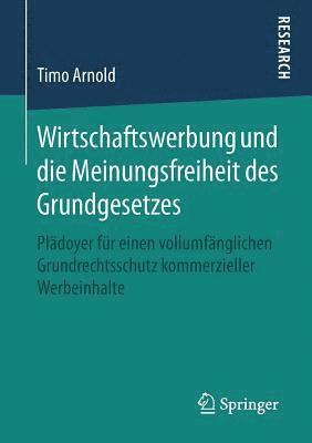 bokomslag Wirtschaftswerbung und die Meinungsfreiheit des Grundgesetzes