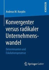 bokomslag Konvergenter versus radikaler Unternehmenswandel