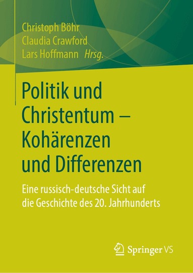 Christoph Böhr, Claudia Crawford, Lars Hoffmann - Politik und Christentum – Kohärenzen und Differenzen, Inbunden