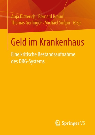 Anja Dieterich, Bernard Braun, Thomas Gerlinger, Michael Simon - Geld im Krankenhaus, Häftad