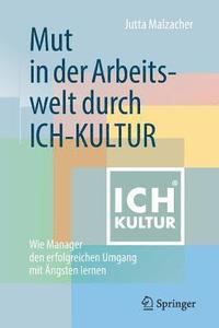 bokomslag Mut in der Arbeitswelt durch ICH-KULTUR