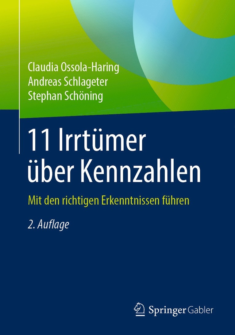 Claudia Ossola-Haring, Andreas Schlageter, Stephan Schöning - 11 Irrtümer über Kennzahlen, Inbunden