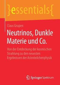 bokomslag Neutrinos, Dunkle Materie und Co.