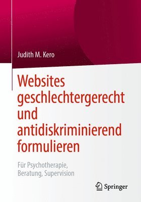 Judith M. Kero - Websites geschlechtergerecht und antidiskriminierend formulieren, Häftad