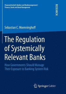 bokomslag The Regulation of Systemically Relevant Banks