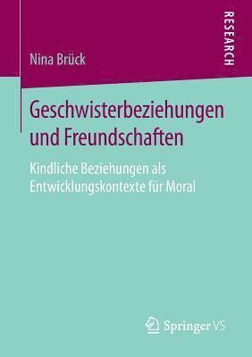 bokomslag Geschwisterbeziehungen und Freundschaften