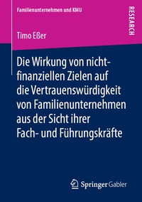 bokomslag Die Wirkung von nicht-finanziellen Zielen auf die Vertrauenswu?rdigkeit von Familienunternehmen aus der Sicht ihrer Fach- und Fu?hrungskra?fte
