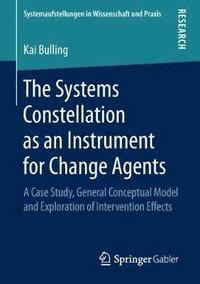 bokomslag The Systems Constellation as an Instrument for Change Agents