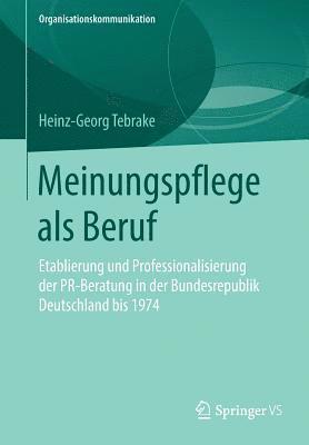 Meinungspflege als Beruf 1