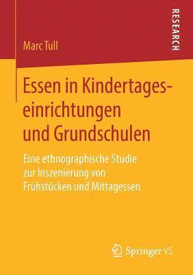 Essen in Kindertageseinrichtungen und Grundschulen 1