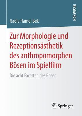 Zur Morphologie und Rezeptionssthetik des anthropomorphen Bsen im Spielfilm 1