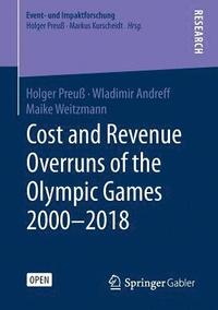 bokomslag Cost and Revenue Overruns of the Olympic Games 20002018
