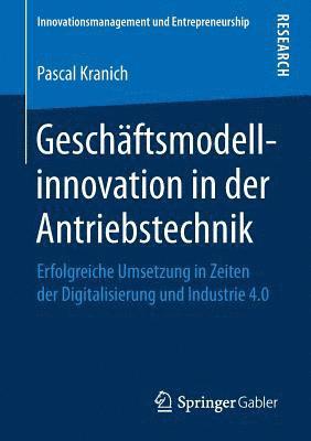 Pascal Kranich - Geschäftsmodellinnovation in der Antriebstechnik, Häftad