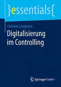 bokomslag Digitalisierung im Controlling