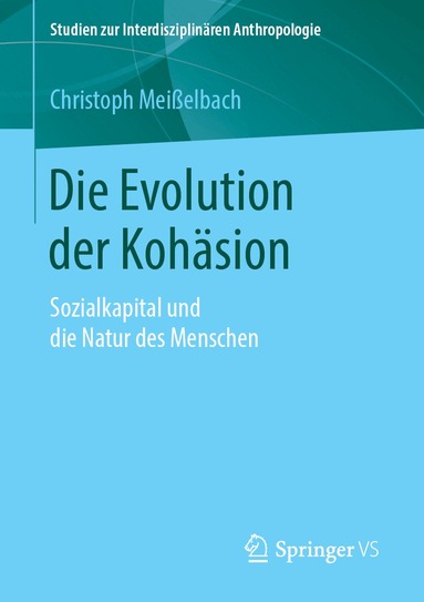 Christoph Meißelbach - Die Evolution der Kohäsion, Häftad