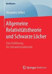 bokomslag Allgemeine Relativittstheorie und Schwarze Lcher