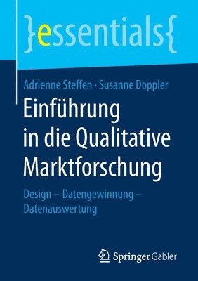 Adrienne Steffen, Susanne Doppler - Einführung in die Qualitative Marktforschung, Häftad