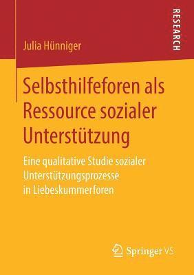 Julia Hünniger, Julia Hunniger - Selbsthilfeforen als Ressource sozialer Unterstützung, Häftad