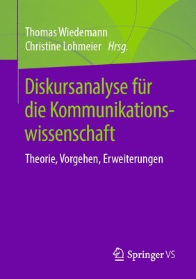 Thomas Wiedemann, Christine Lohmeier, Thomas E. J. Wiedemann - Diskursanalyse für die Kommunikationswissenschaft, Häftad