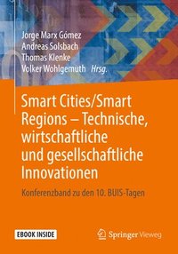 bokomslag Smart Cities/Smart Regions - Technische, wirtschaftliche und gesellschaftliche Innovationen