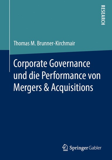 bokomslag Corporate Governance und die Performance von Mergers & Acquisitions