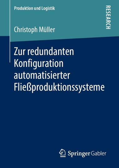 Christoph Müller - Zur redundanten Konfiguration automatisierter Fließproduktionssysteme, Häftad