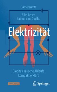 bokomslag Alles Leben hat nur eine Quelle: Elektrizitat