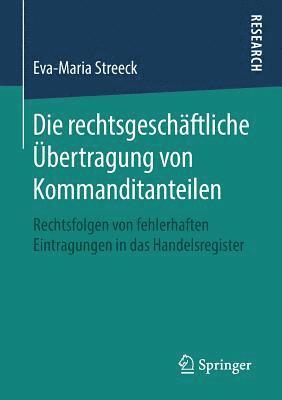 bokomslag Die rechtsgeschäftliche Übertragung von Kommanditanteilen