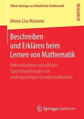 Mona-Lisa Maisano - Beschreiben und Erklären beim Lernen von Mathematik, Häftad