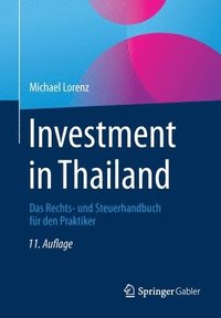 bokomslag Investment in Thailand: Das Rechts- Und Steuerhandbuch Für Den Praktiker