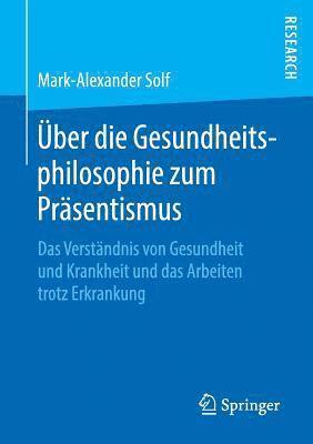 bokomslag ber die Gesundheitsphilosophie zum Prsentismus