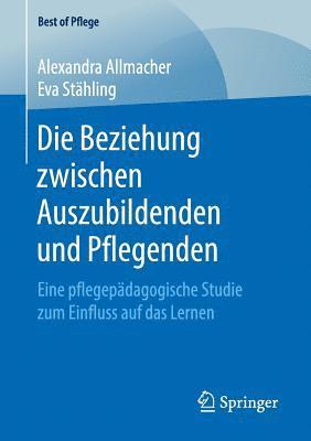 Die Beziehung zwischen Auszubildenden und Pflegenden 1