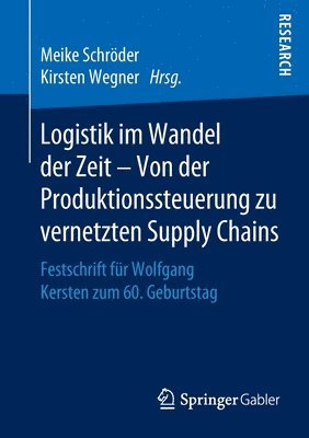 Logistik im Wandel der Zeit – Von der Produktionssteuerung zu vernetzten Supply Chains