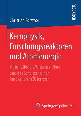 bokomslag Kernphysik, Forschungsreaktoren und Atomenergie