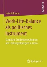 bokomslag Work-Life-Balance als politisches Instrument