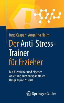 bokomslag Der Anti-Stress-Trainer fr Erzieher