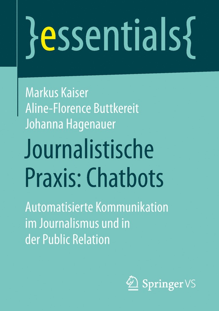 Markus Kaiser, Aline-Florence Buttkereit, Johanna Hagenauer - Journalistische Praxis: Chatbots, Häftad