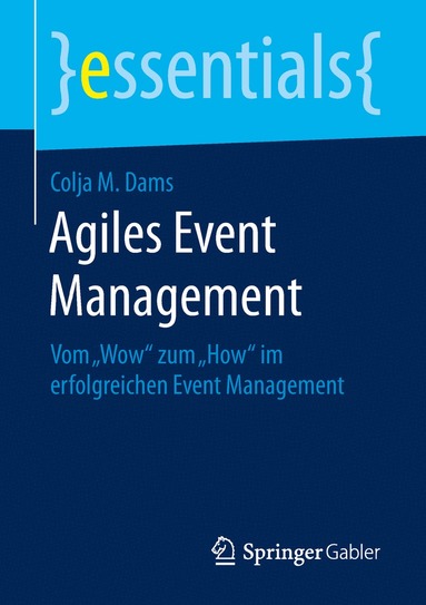 Colja M. Dams - Agiles Event Management, Häftad