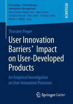 User Innovation Barriers Impact on User-Developed Products 1