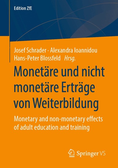 Josef Schrader, Alexandra Ioannidou, Hans-Peter Blossfeld - Monetäre und nicht monetäre Erträge von Weiterbildung, Häftad