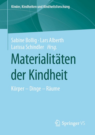 Sabine Bollig, Lars Alberth, Larissa Schindler - Materialitäten der Kindheit, Häftad