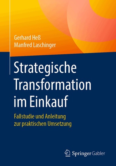Gerhard Heß, Manfred Laschinger - Strategische Transformation im Einkauf, Häftad