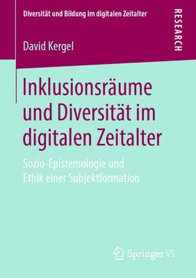 David Kergel - Inklusionsräume und Diversität im digitalen Zeitalter, Häftad