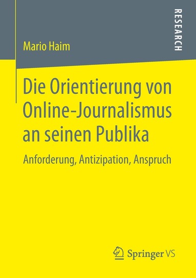 Mario Haim - Die Orientierung von Online-Journalismus an seinen Publika, Häftad