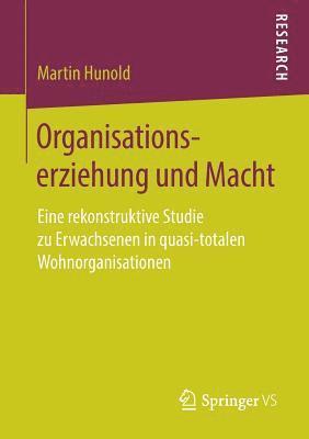 Martin Hunold - Organisationserziehung und Macht, Häftad