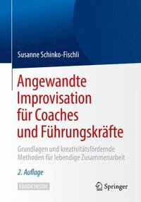 bokomslag Angewandte Improvisation fur Coaches und Fuhrungskrafte