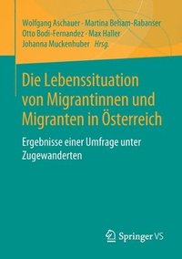 bokomslag Die Lebenssituation von Migrantinnen und Migranten in sterreich